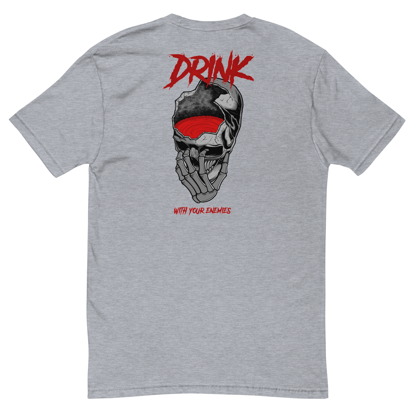 Mens- Drink with your Enemies- Tshirt