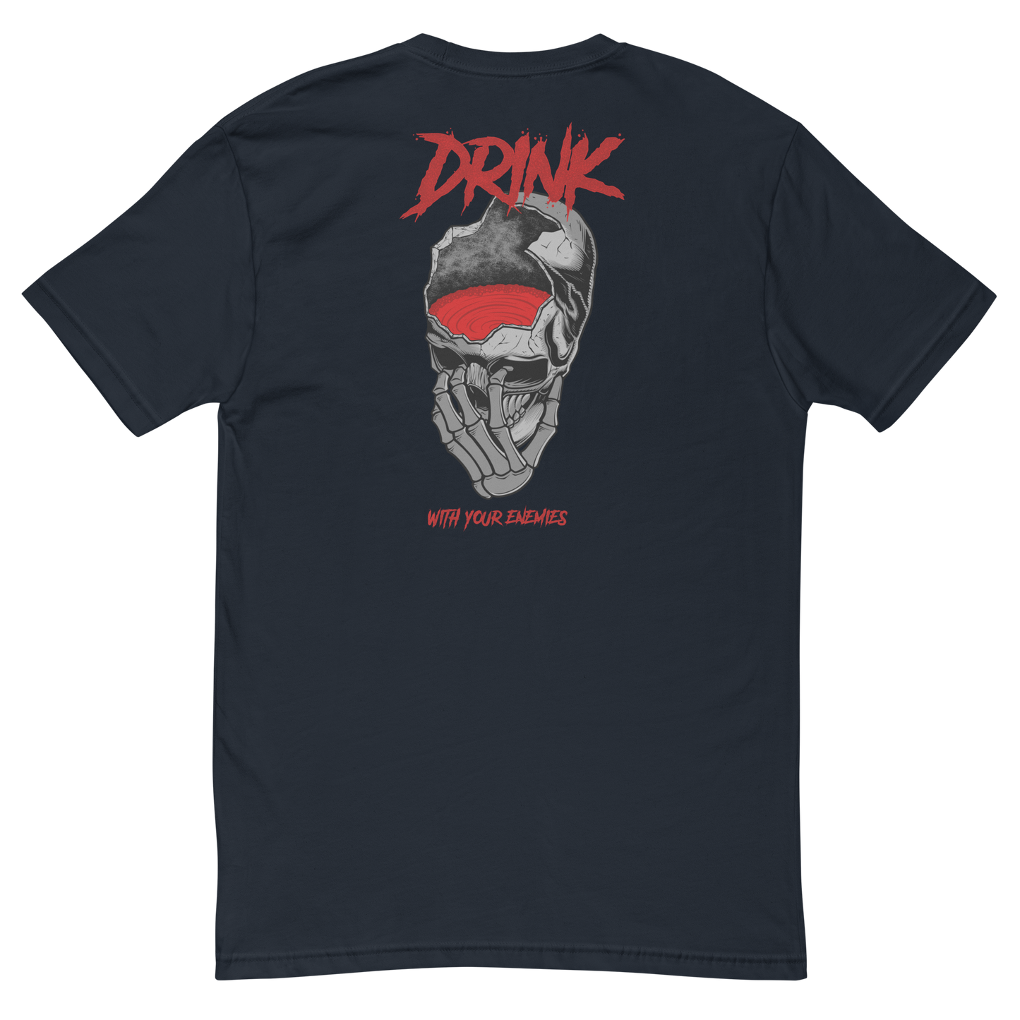 Mens- Drink with your Enemies- Tshirt